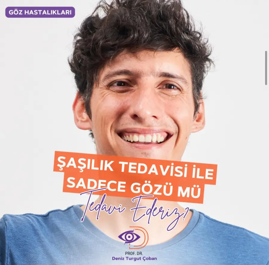 Şaşılık Tedavisi ile Sadece Gözümü Tedavi Ederiz